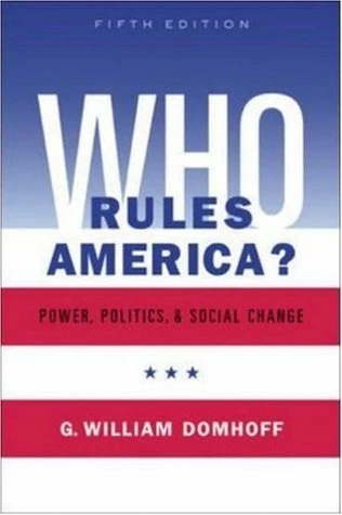 Who Rules America? Power, Politics and Social Change