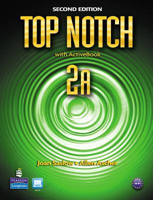 Top notch 2A: English for today's world with workbook