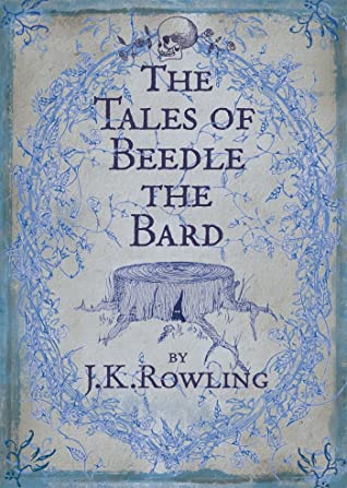 The tales of beedle the bard