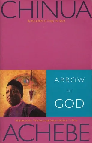 Arrow of God (The African Trilogy, #3)