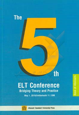 The fifth ELT conference bridging theory and practice