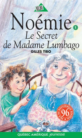 Le Secret de Madame Lumbago (Noémie, #1)