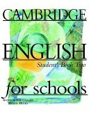 Cambridge English for schools: student's book two