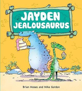 Jayden Jealousaurus (Dinosaurs Have Feelings)