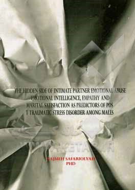 The hidden side of intimate partner emotional abuse: emotional intelligence, empathy and marital satisfaction as predictors of post traumatic ...