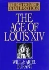 The Age of Louis XIV (The Story of Civilization, #8)