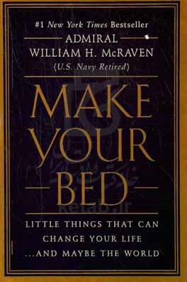 Make your bed: little things that can change your life and maybe the world
