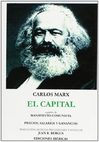 El Capital: Manifiesto Comunista:  Precios, Salarios y Ganancias