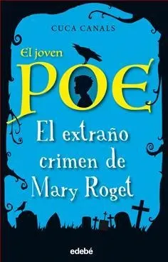 El joven Poe #2:El extraño crimen de Mary Roget