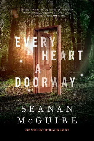 Every Heart a Doorway (Wayward Children, #1)