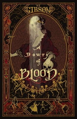 A Dowry of Blood (A Dowry of Blood, #1)