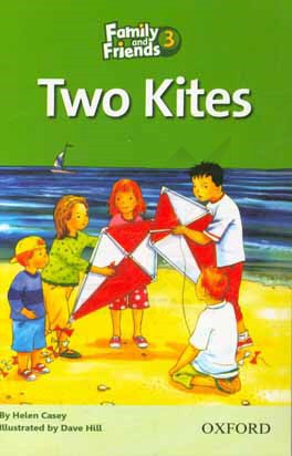 Family and friends 3: two kites