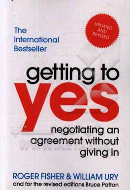 Getting to yes: negotiating an agreement without giving in