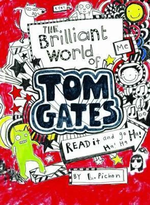 The Brilliant World of Tom Gates (Tom Gates, #1)