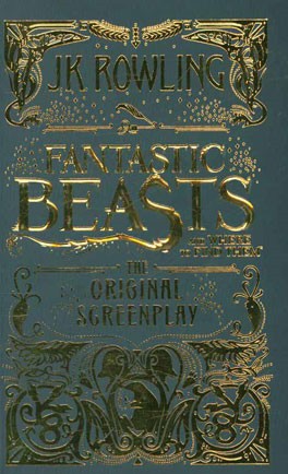 Fantastic beasts and where to find them the original screenplay