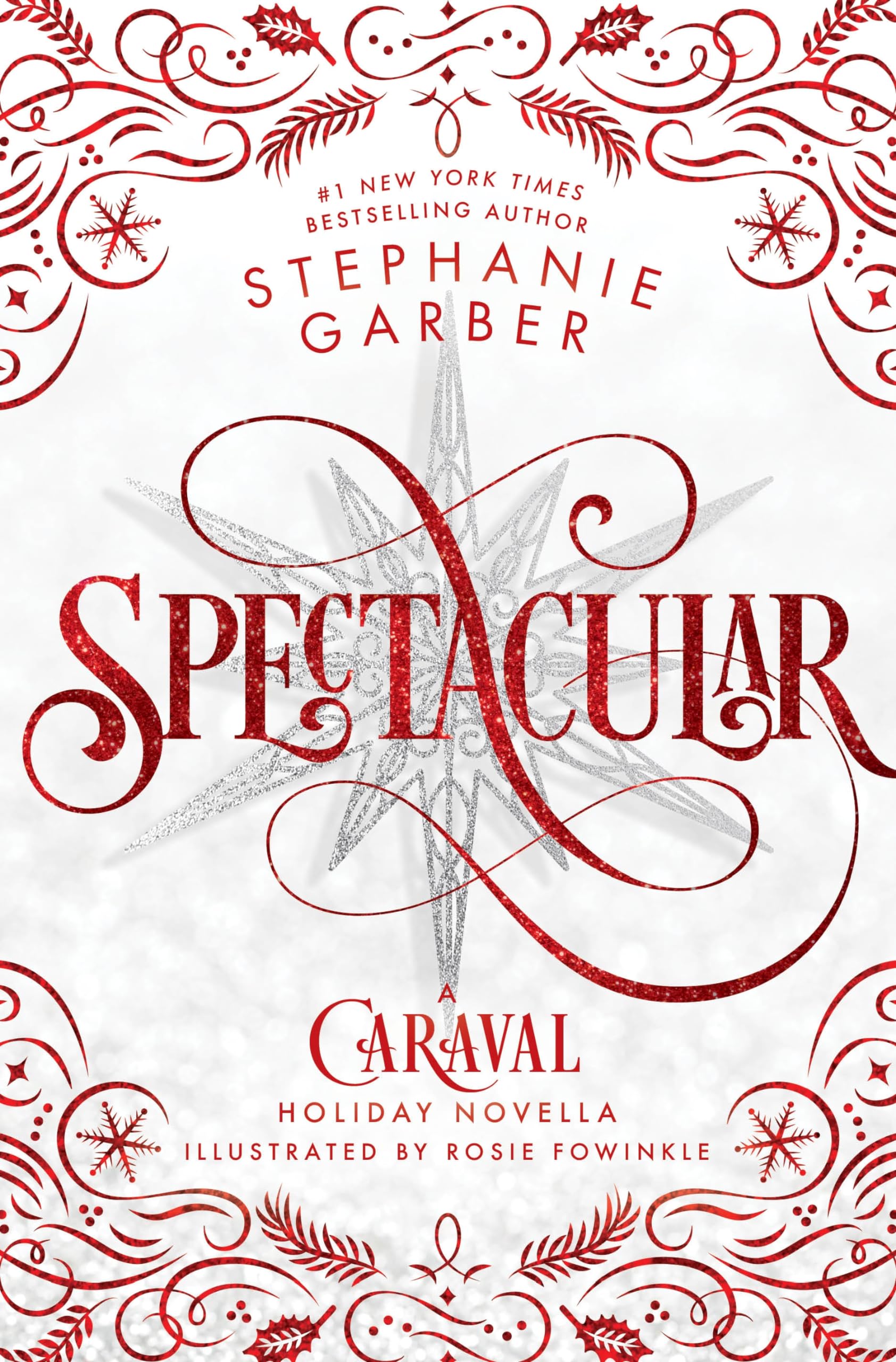 Spectacular (Caraval, #3.5)