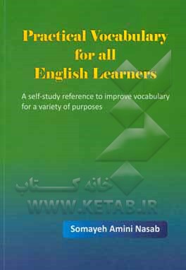 واژگان کاربردی برای زبان  آموزان انگلیسی = Practical vocabulary for all English learners