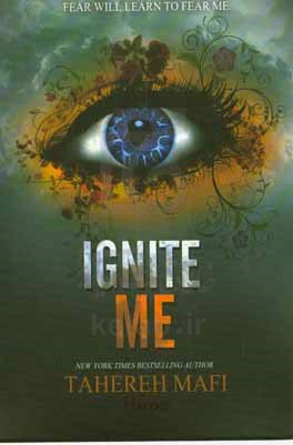 Ignite me