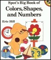 Spot's Big Book of Colors, Shapes, and Numbers