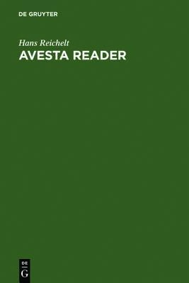 Avesta Reader: Texts, Notes, Glossary and Index