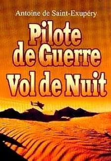 Pilote de Guerre / Vol de Nuit