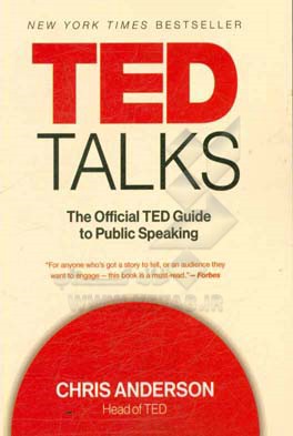 Ted talks: the official ted guide to public speaking