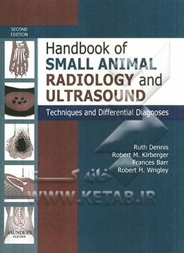 Handbook of small animal radiology and ultrasound: techniques and differential diagnoses