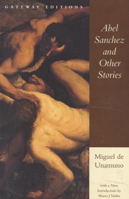 Abel Sánchez and Other Stories