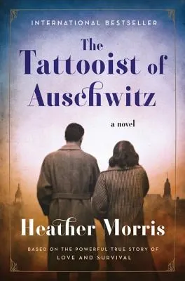 The Tattooist of Auschwitz