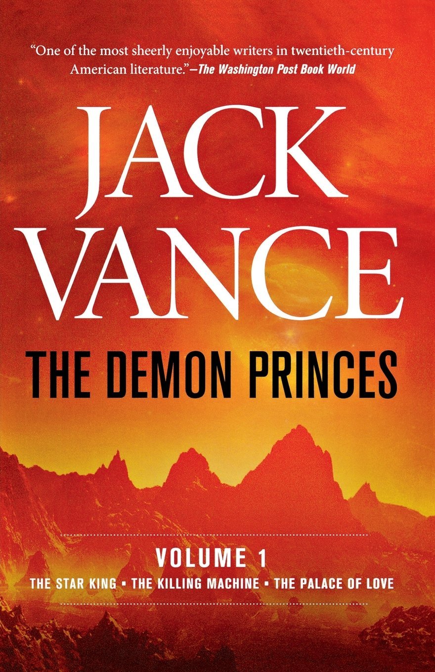 The Demon Princes, Volume One: The Star King, The Killing Machine, The Palace of Love
