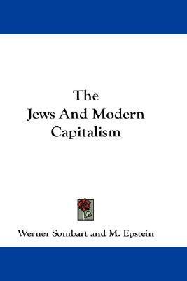 The Jews And Modern Capitalism