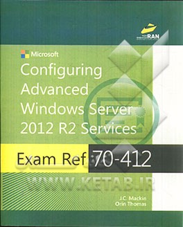 Exam Ref 70-412 configuring advanced windows server 2012 R2 services