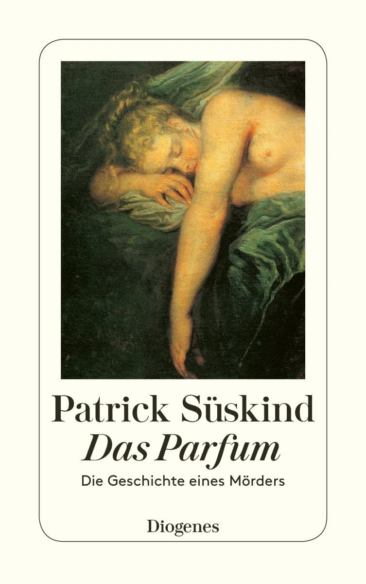 Das Parfum: Die Geschichte Eines Morders