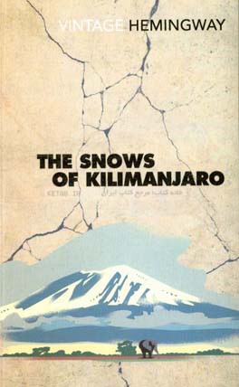 The snows of Kilimanjaro and other stories