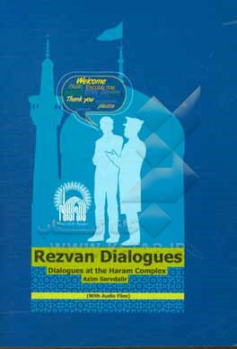 Rezvan dialogues: dialogues at the Haram camplex