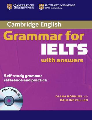 Cambridge grammar for ILETS with answers self-study grammar reference and practice