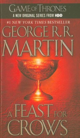 A feast for crows: book four of a song of ice and fire
