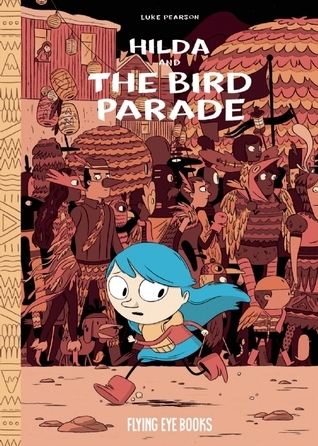 Hilda and the Bird Parade (Hilda, #3)