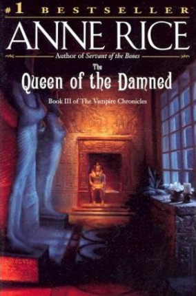 The Queen of the Damned (The Vampire Chronicles, #3)