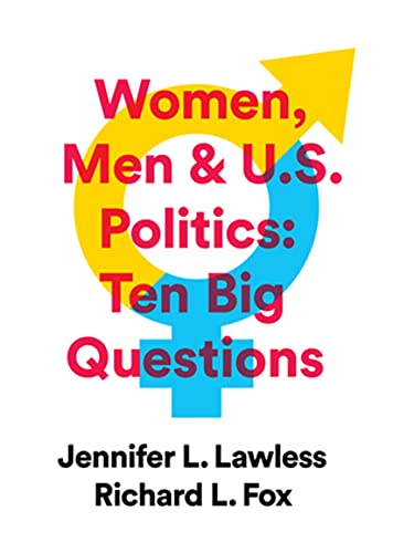 Women, Men &amp; US Politics - 10 Big Questions