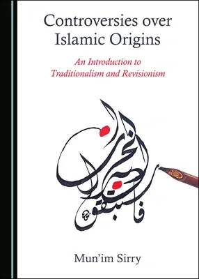 Controversies over Islamic Origins