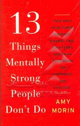 13Things mentaly strong people don't do
