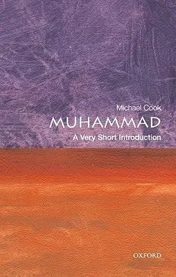 Muhammad: A Very Short Introduction (Very Short Introductions)