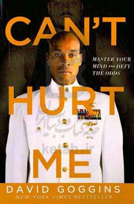 Can&#x27;t hurt me: master your mind and defy the odds