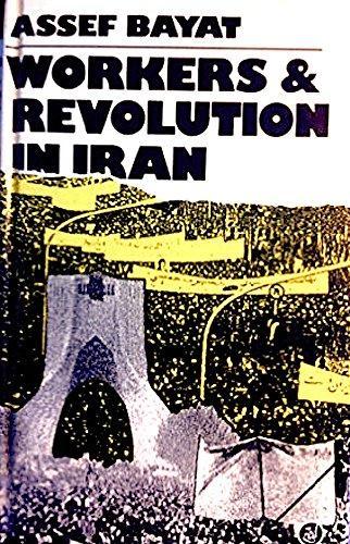 Workers and Revolution in Iran: A Third World Experience of Workers' Control