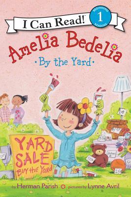 Amelia Bedelia: By the Yard