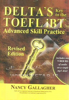 Delta's key to the TOEFL iBT: advanced skill practice