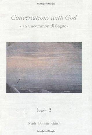 Conversations With God: An Uncommon Dialogue, Book 2