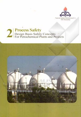 Process safety: design basis safety concepts for petrochemical plants and projects