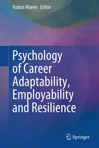 Psychology of Career Adaptability, Employability and Resilience